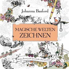 Magische Welten zeichnen - Basford, Johanna