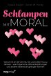 Schlampen mit Moral: Erweiterte... - Bild 1