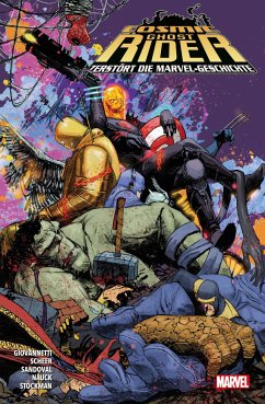 Cosmic Ghost Rider zerstört die Marvel-Geschichte - Giovannetti, Nick;Scheer, Paul;Sandoval, Gerardo