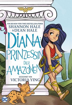 Diana: Prinzessin der Amazonen - Hale, Dean;Hale, Shannon;Ying, Victoria