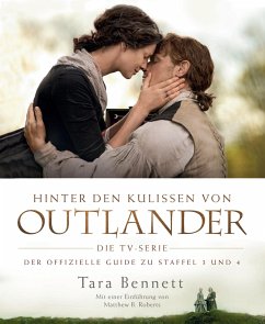 Hinter den Kulissen von Outlander: Die TV-Serie - Bennett, Tara