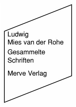 Gesammelte Schriften - Mies van der Rohe, Ludwig