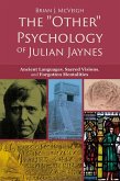 "e;Other"e; Psychology of Julian Jaynes (eBook, PDF) "e;Other"e; Psychology of Julian Jaynes (eBook, PDF)