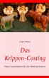 Das Krippen-Casting - Bild 1
