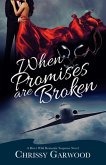 When Promises Are Broken (A River Wild Romantic Suspense Novel, #2) (eBook, ePUB)