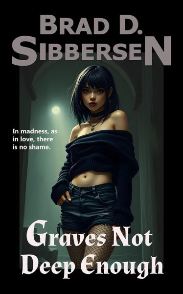 Graves Not Deep Enough (eBook, ePUB) Graves Not Deep Enough (eBook, ePUB)