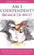 Am I Codependent? And What Do I Do... - Bild 1