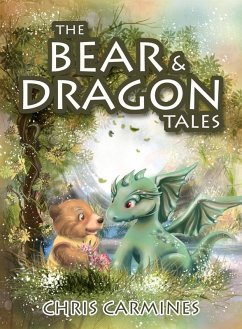 The Bear & Dragon Tales (eBook, ePUB) - Carmines, Chris