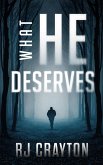 What He Deserves (eBook, ePUB)