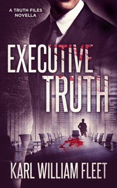 Executive Truth (The Truth Files) (eBook, ePUB) - Fleet, Karl William