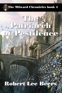 Cover The Patriarch of Pestilence (The Milward Chronicles, #4) (eBook, ePUB)