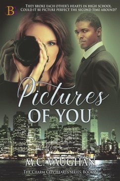 Pictures of You (The Charm City Hearts, #2) (eBook, ePUB) - Vaughan, M. C.