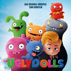 UglyDolls - Das Original-Hörspiel zum Kinofilm (MP3-Download) - Peck, Alison; Karallus, Thomas; Löwe, Alexander; Rodriguez, Robert