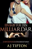 Ein Baby für den Milliardär: Ein BBW Bärenwandler-Schwangerschafts-Roman (Ein Baby vom Milliardär, #2) (eBook, ePUB)