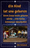 Ein Kind ist uns geboren (eBook, ePUB)