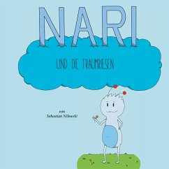 Nari und die Traumriesen (eBook, ePUB) - Nilewski, Sebastian