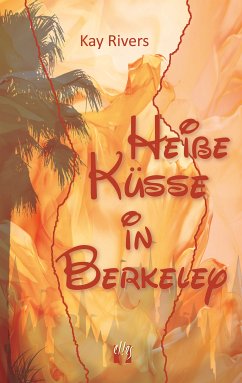 Heiße Küsse in Berkeley (eBook, ePUB) - Rivers, Kay