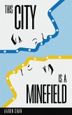 This City Is a Minefield (eBook, ePUB)