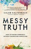 Messy Truth (eBook, ePUB)