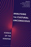 Analysing the Cultural Unconscious (eBook, ePUB) Analysing the Cultural Unconscious (eBook, ePUB)