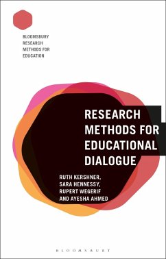 Research Methods for Educational Dialogue (eBook, ePUB) - Kershner, Ruth; Hennessy, Sara; Wegerif, Rupert; Ahmed, Ayesha
