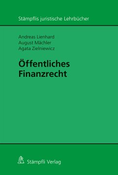 Öffentliches Finanzrecht (eBook, PDF) - Lienhard, Andreas; Mächler, August; Zielniewicz, Agata