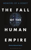 The Fall of the Human Empire (eBook, ePUB) The Fall of the Human Empire (eBook, ePUB)