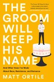 The Groom Will Keep His Name (eBook, ePUB)
