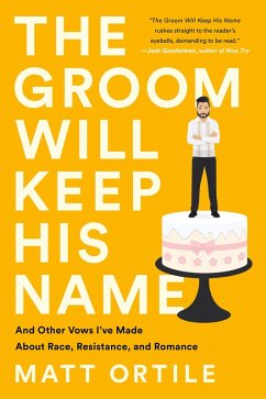 The Groom Will Keep His Name (eBook, ePUB) - Ortile, Matt