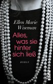 Alles, was sie hinter sich ließ (eBook, ePUB)