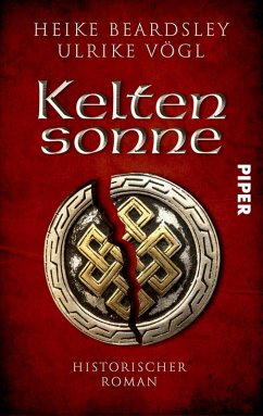 Keltensonne (eBook, ePUB) - Beardsley, Heike; Vögl, Ulrike