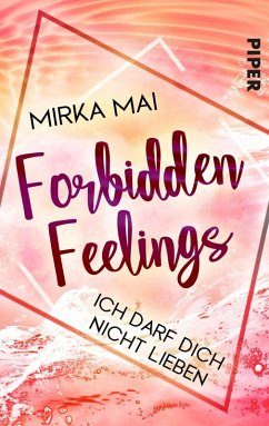 Ich darf dich nicht lieben / Forbidden Feelings Bd.1 (eBook, ePUB) - Mai, Mirka