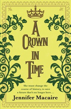 A Crown in Time (eBook, ePUB) - Macaire, Jennifer