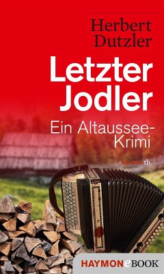 Letzter Jodler / Gasperlmaier Bd.8 (eBook, ePUB) - Dutzler, Herbert