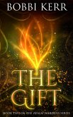 The Gift (Realm Wardens Series, #2) (eBook, ePUB)