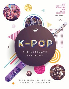 K-Pop: The Ultimate Fan Book - Croft, Malcolm