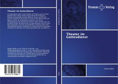 Theater im Gottesdienst - Müller, Bettina