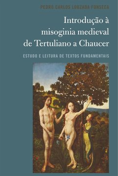 Introdução à misoginia medieval de Tertuliano a Chaucer - Louzada Fonseca, Pedro Carlos