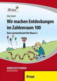 Wir machen Entdeckungen im Zahlenraum 100 (PR) - Sauer, Jörg