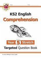 KS2 English Year 5 Stretch Reading Comprehension Targeted Question Book (+ Ans) - CGP Books
