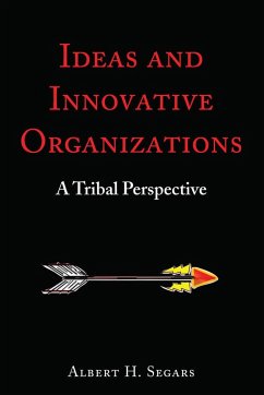 Ideas and Innovative Organizations - Segars, Albert H.