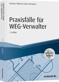 Praxisfälle für WEG-Verwalter - inkl. Arbeitshilfen online