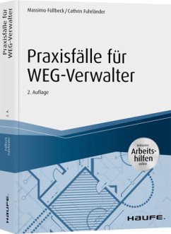 Praxisfälle für WEG-Verwalter - inkl. Arbeitshilfen online - Fuhrländer, Cathrin;Füllbeck, Massimo