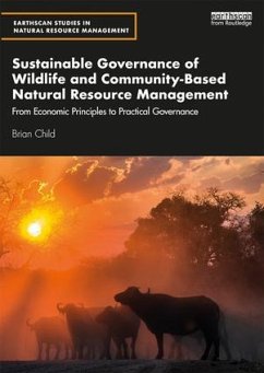 Sustainable Governance of Wildlife and Community-Based Natural Resource Management - Child, Brian