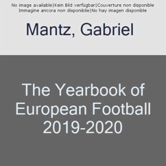 The Yearbook of European Football 2019-2020 - Mantz, Gabriel