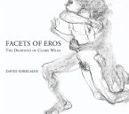 Facets of Eros: The Drawings of Claire Wilks