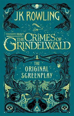 Fantastic Beasts: The Crimes of Grindelwald - The Original Screenplay - Rowling, J. K.