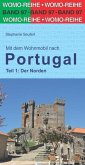 Mit dem Wohnmobil nach Portugal. Teil 1: Der Norden