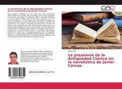 La presencia de la Antigüedad Clásica en la novelística de Javier Cercas - Ley, Álvaro