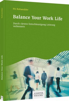 Balance Your Work Life - Rohwedder, Pit